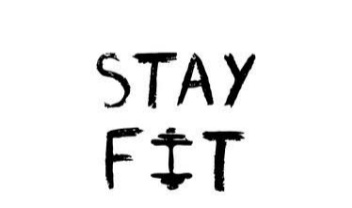 Stay fit 